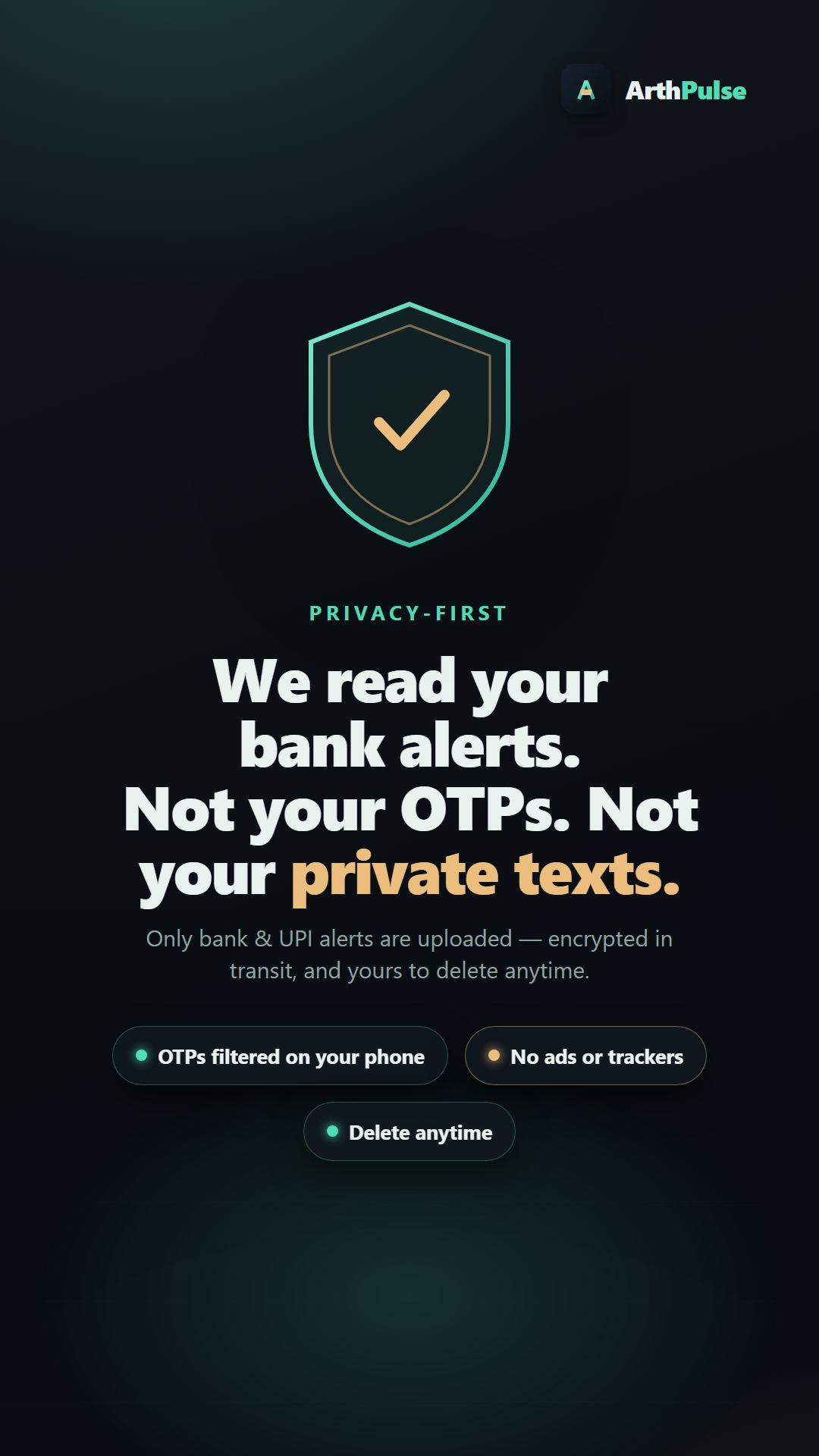 Privacy — we read your bank alerts, not your private texts